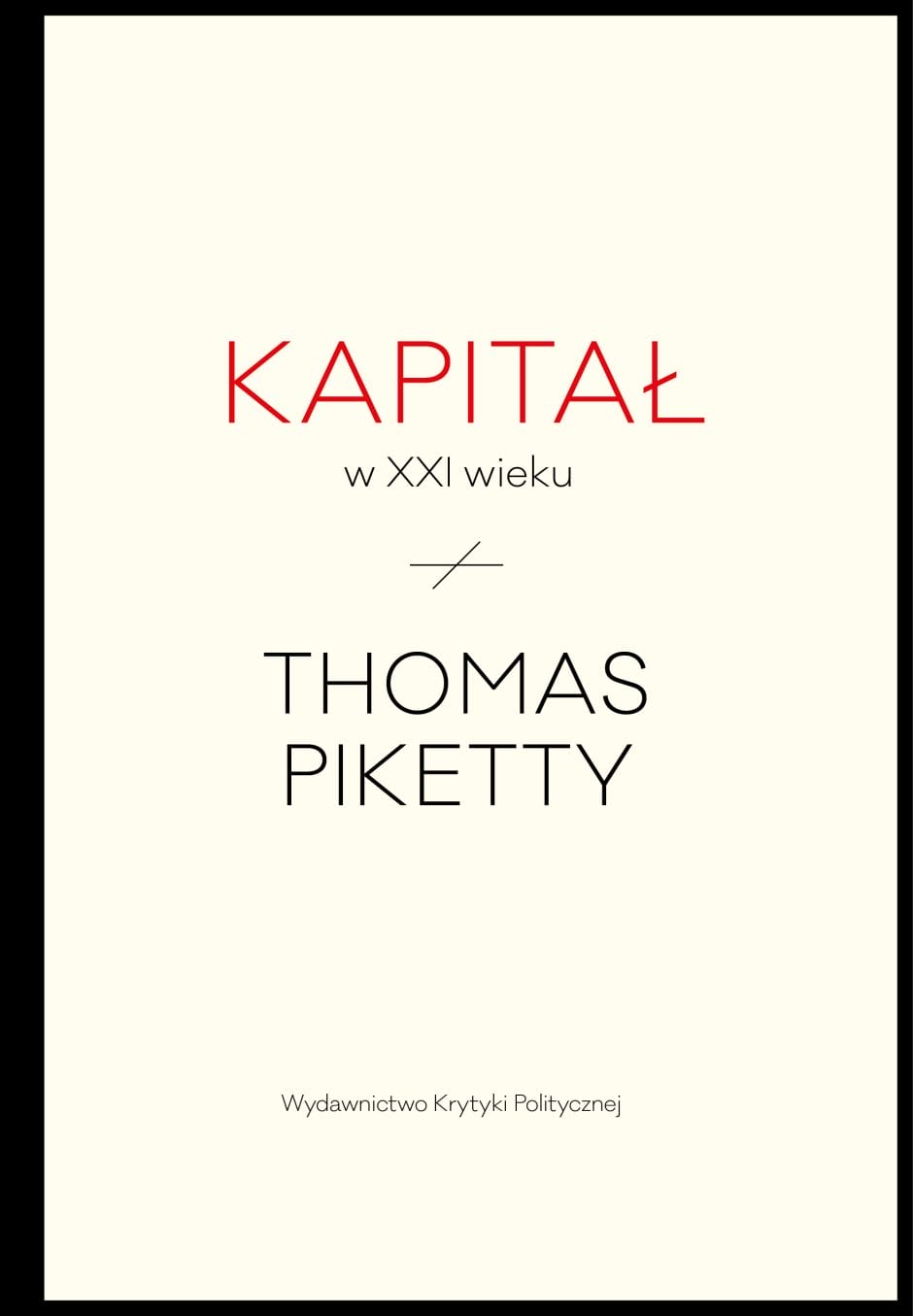 Thomas Piketty: Kapitał w XXI wieku