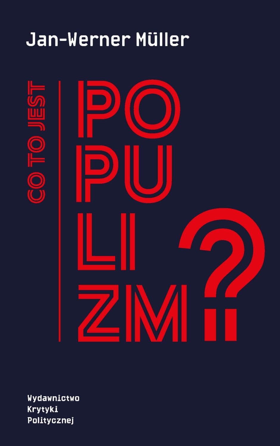 Co to jest populizm?  Jan-Werner Müller