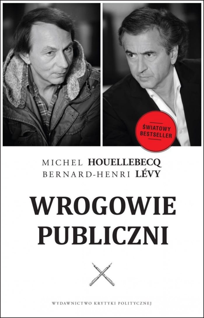 Michel Houellebecq, Bernard-Henri Lévy: Wrogowie publiczni