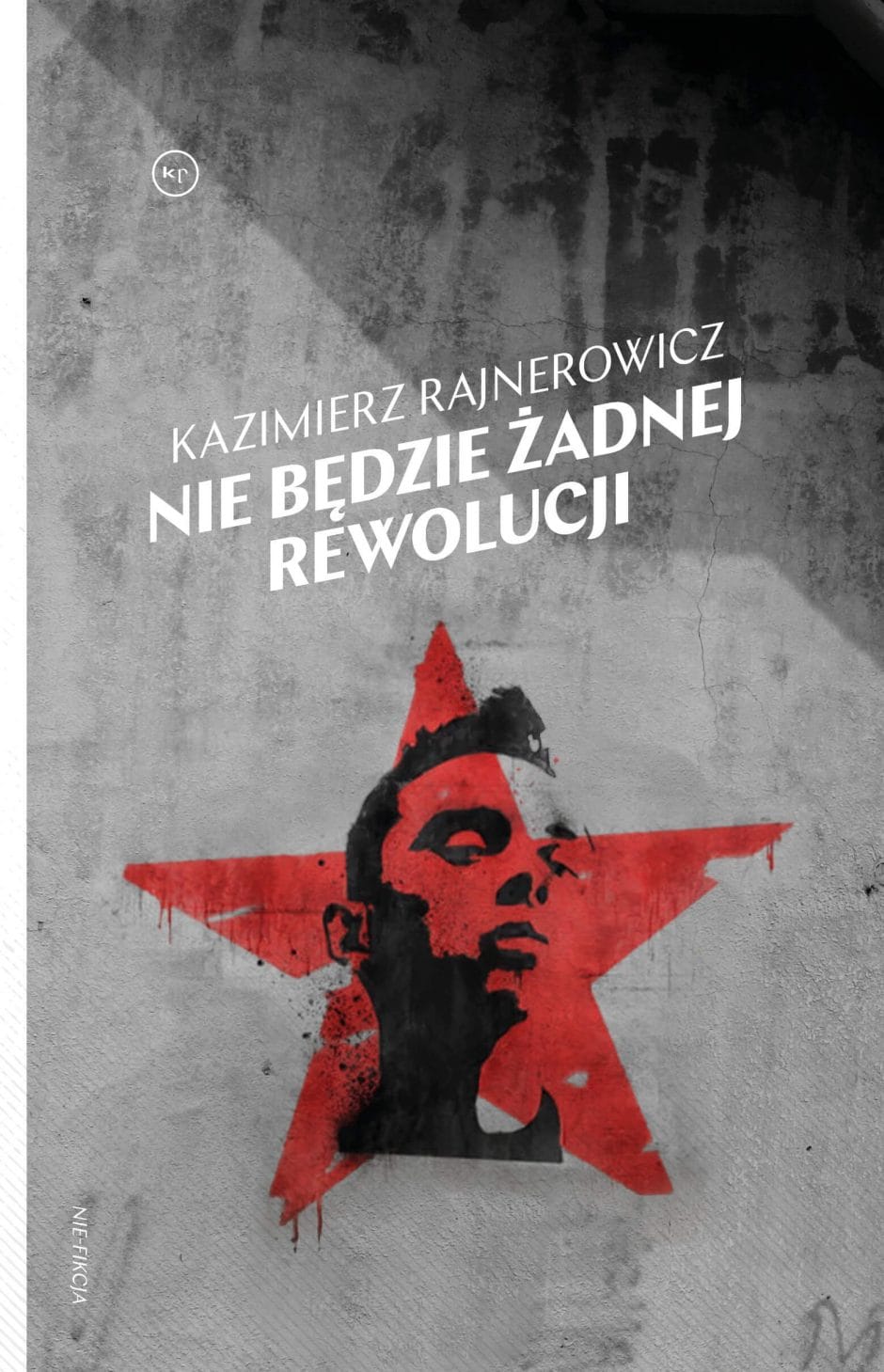 Kazimierz Rajnerowicz: Nie będzie żadnej rewolucji