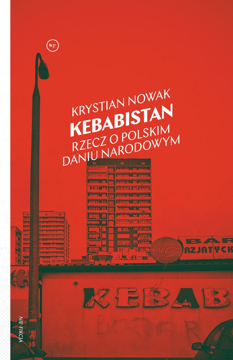 Krystian Nowak: Kebabistan