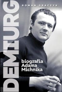 Demiurg biografia Michnika okładka