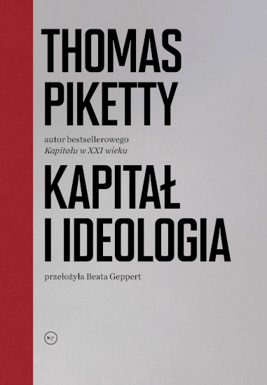Thomas Piketty: Kapitał i ideologia