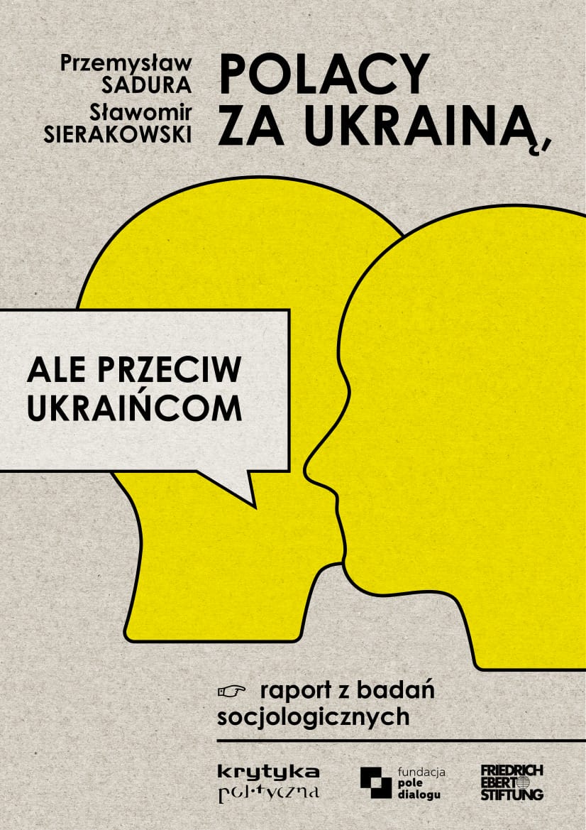 Sierakowski, Sadura: Polacy za Ukrainą, ale przeciw Ukraińcom