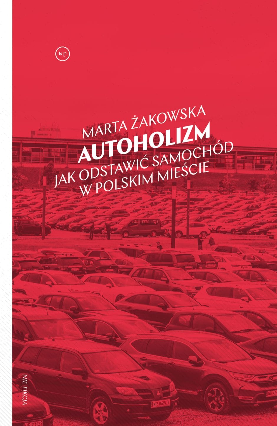 Marta Żakowska: Autoholizm